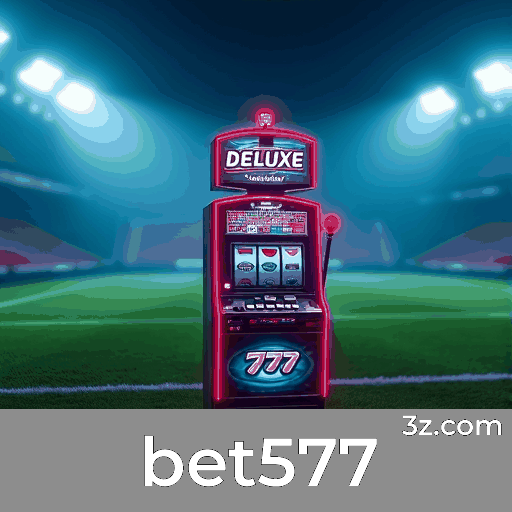 Bet577: Apostas Esportivas Completas e Instantâneas